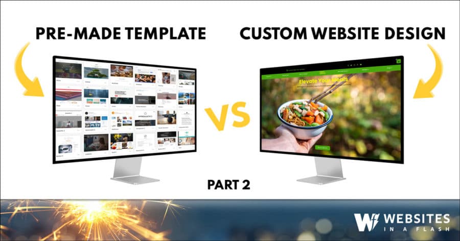 Template Website Versus Custom Website Part 1