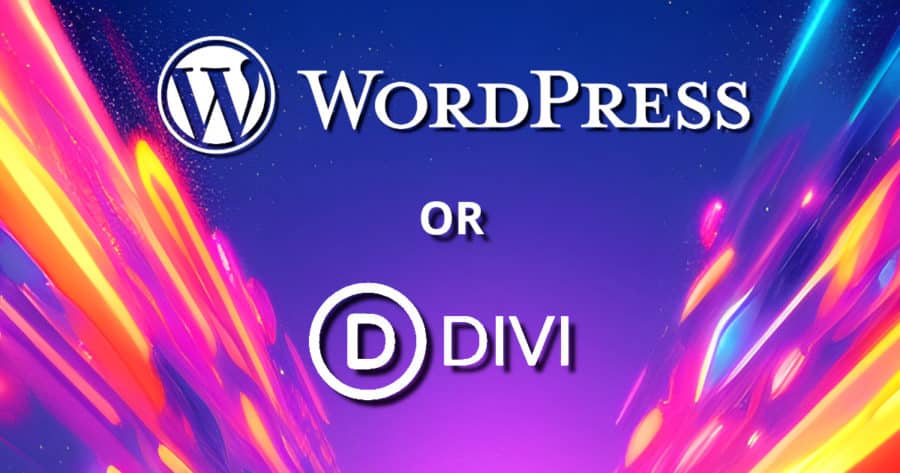 Wordpress or divi?.