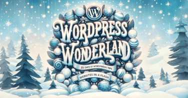 Make It A WordPress Wonderland With These 25 WordPress Tips